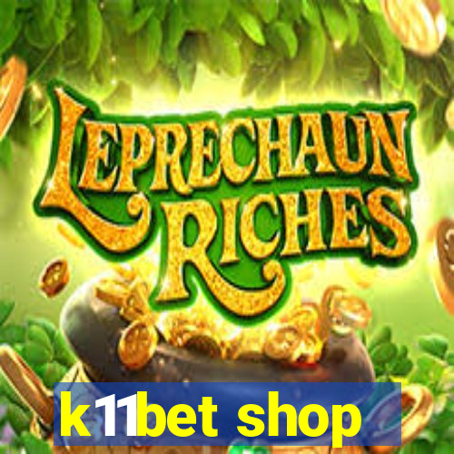 k11bet shop